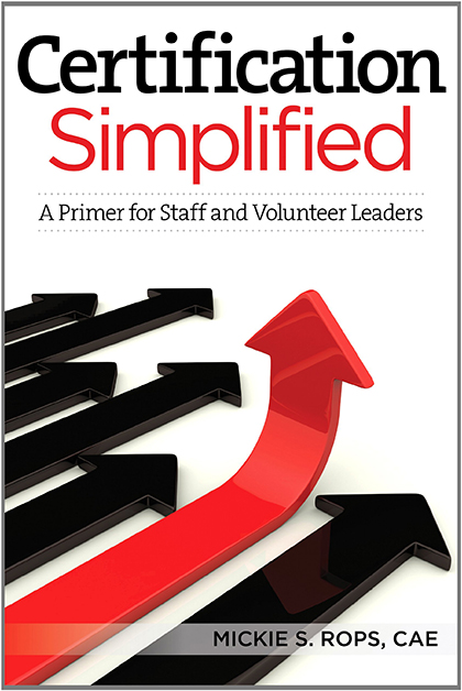 Certification Simplified: A Primer for Staff and Volunteer Leaders (PDF)
